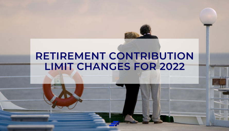 Retirement Contribution Limit Changes for 2022.